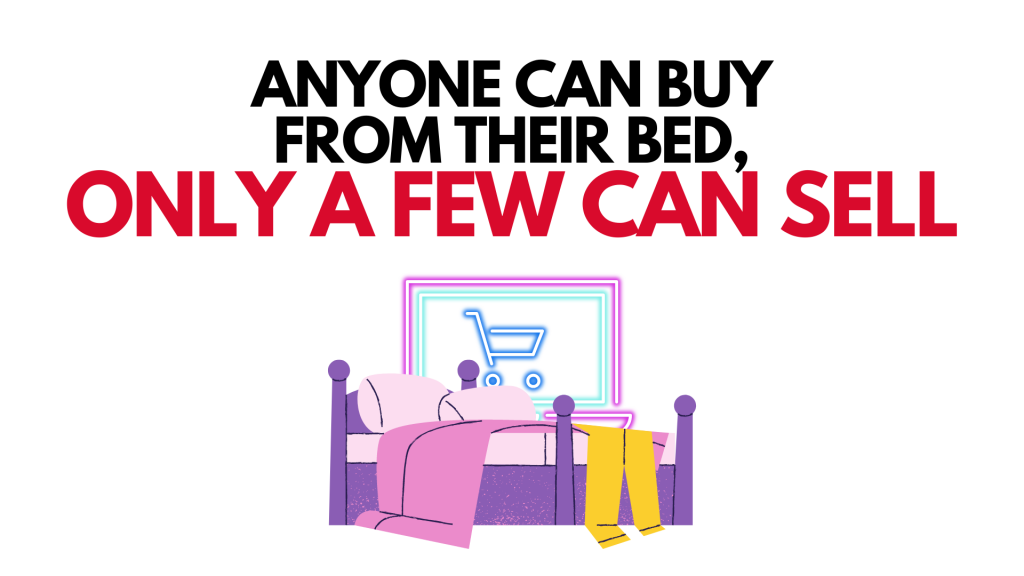 Anyone can buy from their bed, only a few can sell - How To Start An E-commerce Business From Your Bed In 2022?