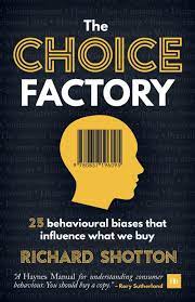 The Choice Factory By Richard Shotton - 20 Must-Read Books For Chief Marketing Officers