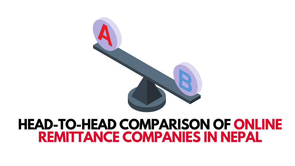 Head-to-Head Comparison of Online Remittance Companies in Nepal