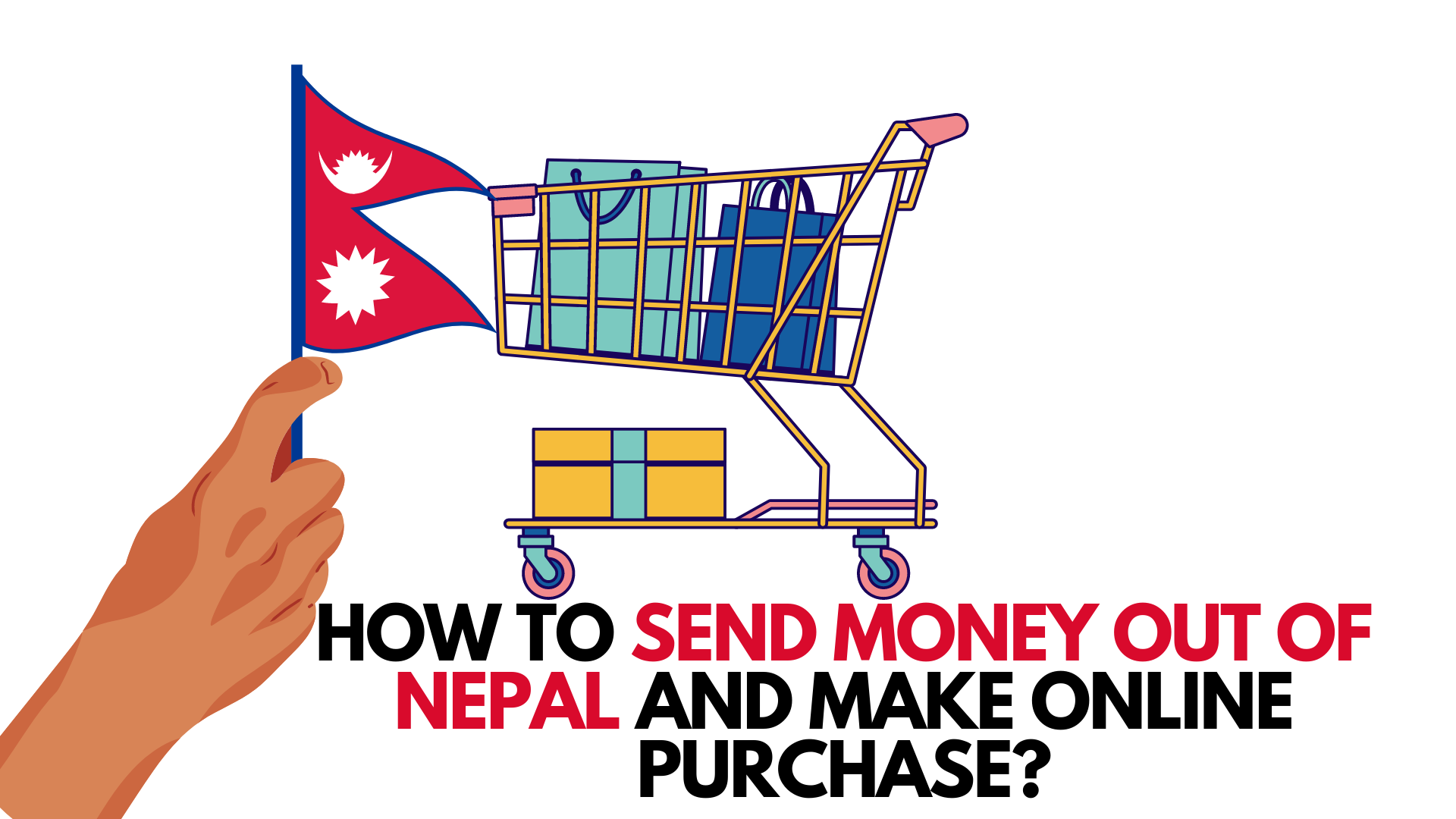 how-to-send-money-out-of-nepal-and-make-online-purchase-towards-business