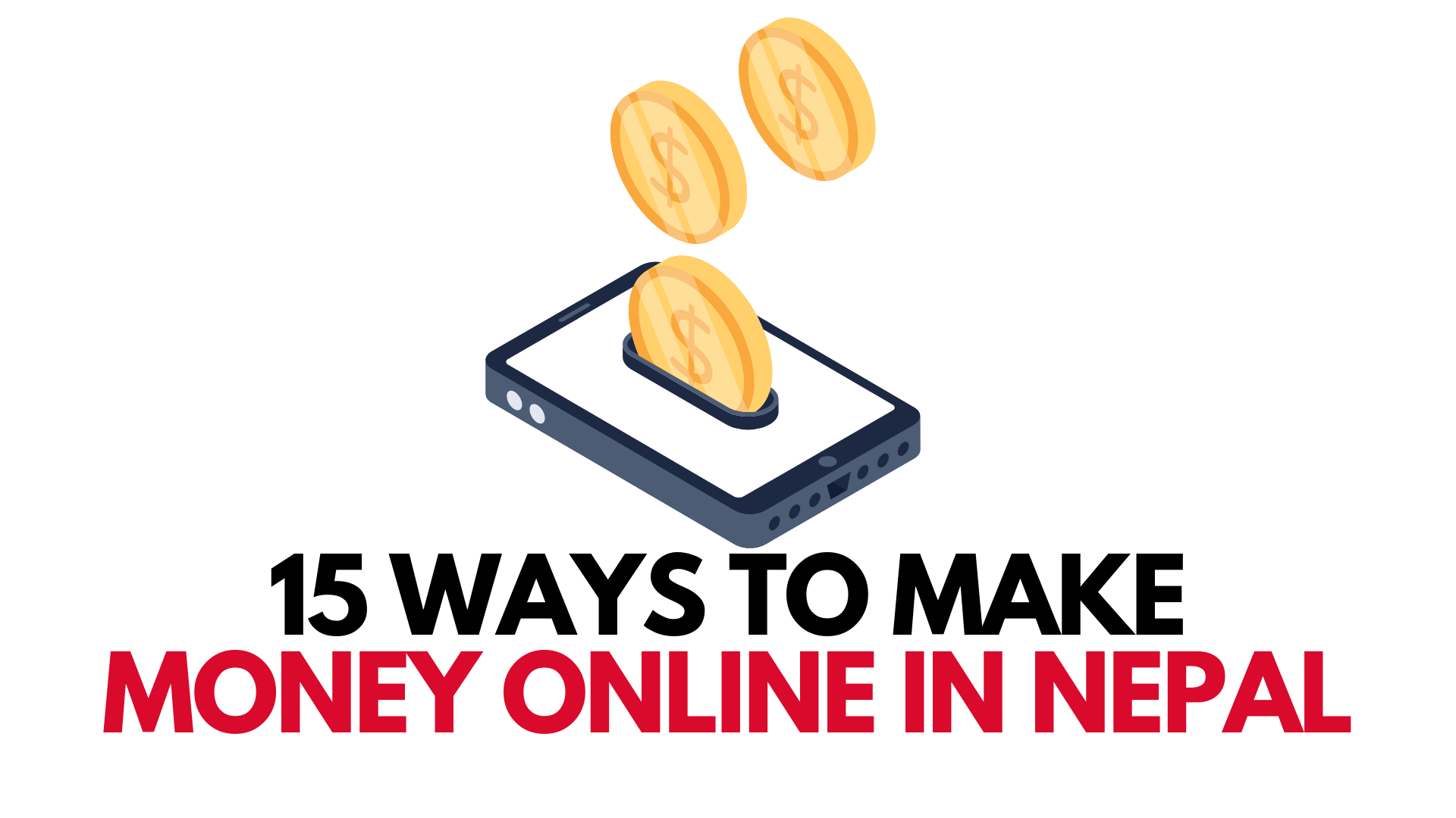 15 Ways To Make Money Online In Nepal - Towards Business