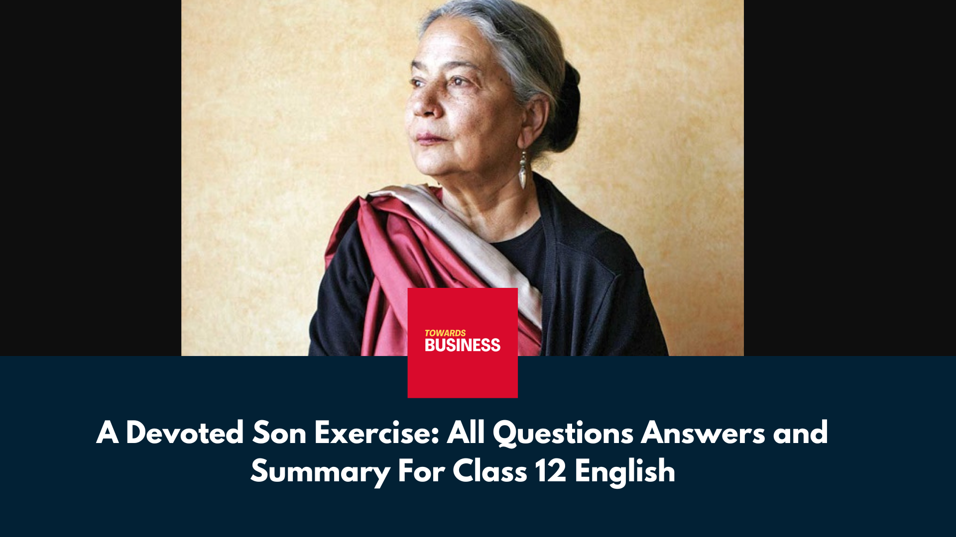 a-devoted-son-exercise-all-questions-answers-and-summary-for-class-12