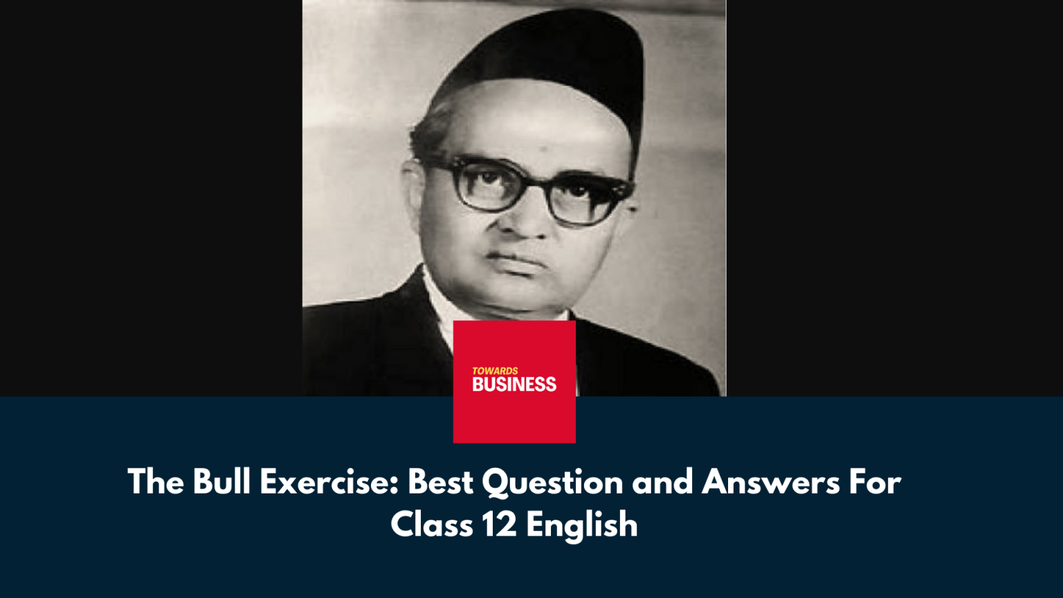 the-bull-exercise-best-questions-answers-and-summary-for-class-12-english