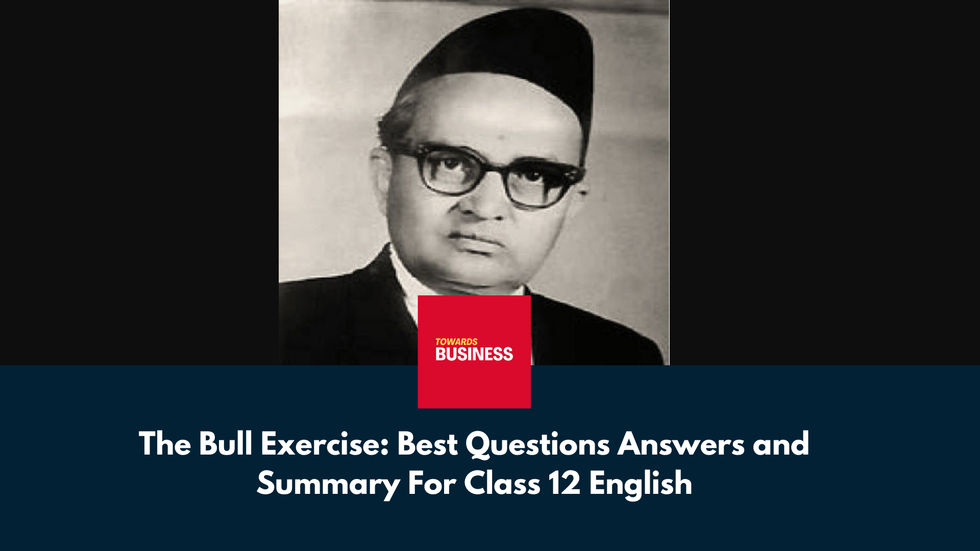 the-bull-exercise-best-questions-answers-and-summary-for-class-12-english