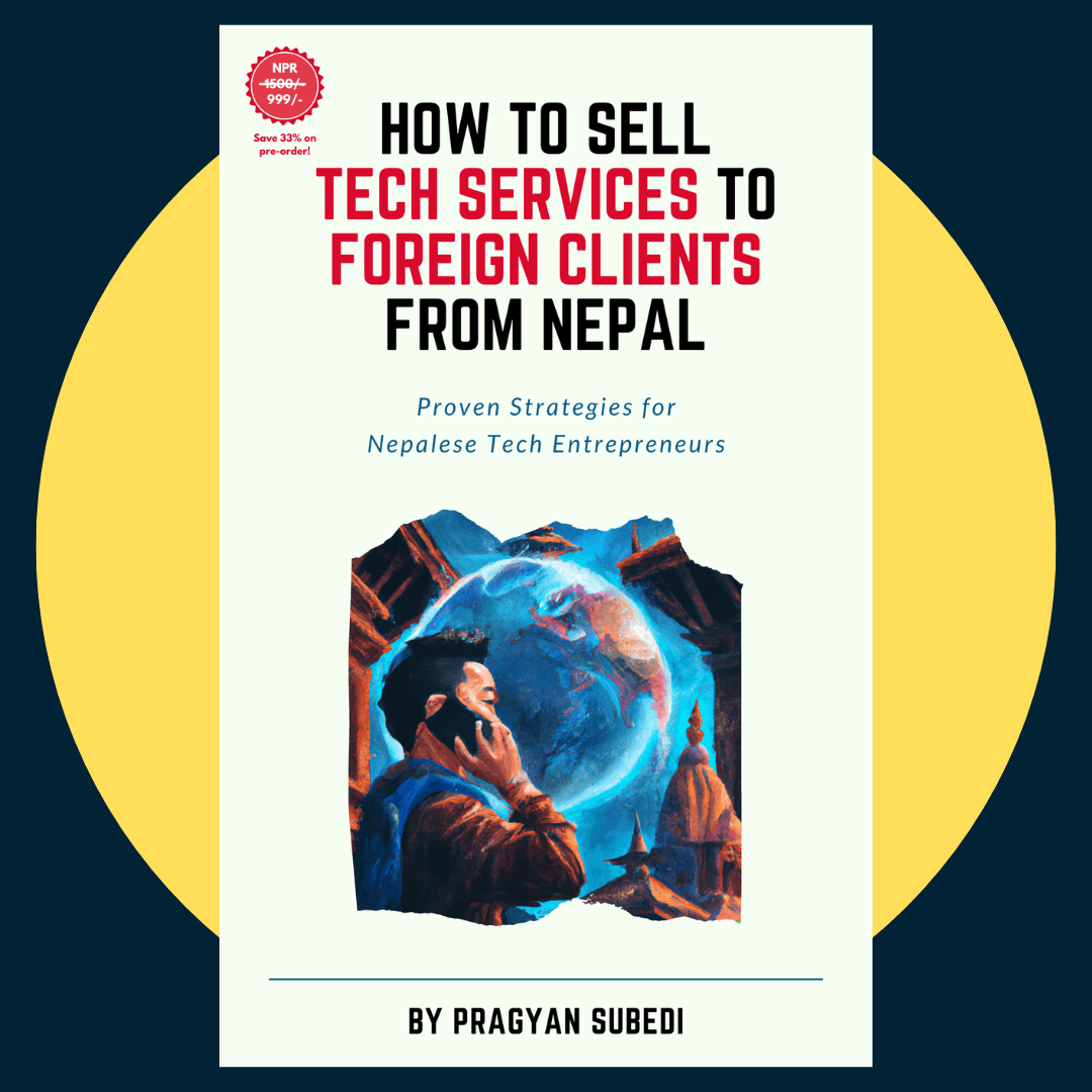 How To Sell Tech Services To Foreign Clients From Nepal - Digital Book